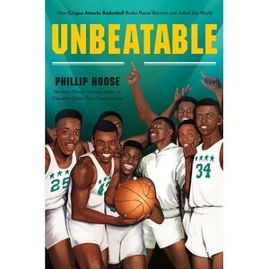Unbeatable: How Crispus Attucks Basketball Broke Racial Barriers and Jolted the